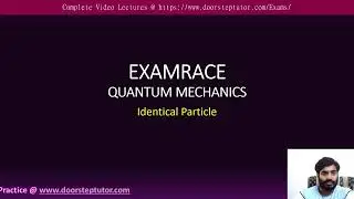 Identical Particle: Quantum Mechanics | CSIR Physical Sciences | GATE Physics | CUET PG