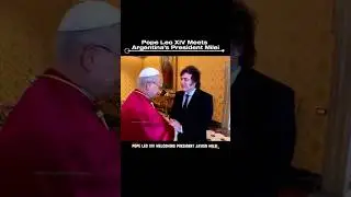 Pope Leo XIV Meets Argentina&rsquo;s President Milei: A Gift of Faith and Heritage