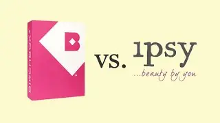 Birchbox vs. Ipsy August 2016!