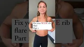 Fix Your Rib Flare - Pt. 2
