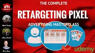 The Complete Retargeting Pixel Advertising Masterclass