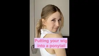 Ponytail in a wig........