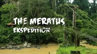 MERATUS MOUNTAIN EXPEDITION │THE JUNGLE OF BORNEO