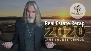 Should you buy or sell in 2021? Lane County 2020 real estate year in review.