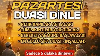 🌙 PAZARTESİ GÜNÜ DUASI — En Faziletli Günün En Güzel Duaları | NİYET ET VE DİNLE 🤲✨🕌