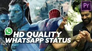 നിങ്ങളുടെ സ്റ്റാറ്റസ് വേറിട്ട് നിൽക്കും | High Quality Smooth Whatsapp Status | Premiere Tutorial