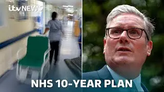 NHS 10 Year Plan: What is it, how will it change the healthcare system, and will it work? | ITV News
