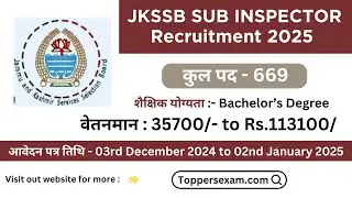 JKSSB SUB INSPECTOR Recruitment 2025 / Qualification / Salary / Age Limit / Selection Process