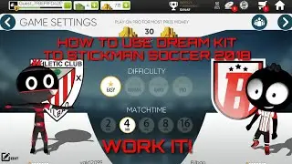 How to use dream kit to Stickman Soccer 2018