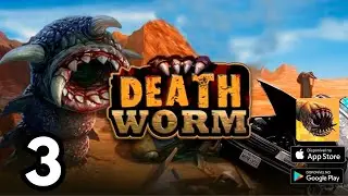 Death Worm Gameplay Walkthrough Part 3 (Android, iOS)