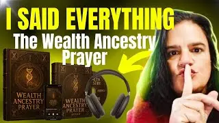 WEALTH ANCESTRY PRAYER REVIEW 2025 | DOES IT REALLY WORK? RESULTS, COMPLAINTS & ABUNDANCE