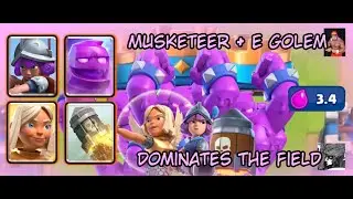 3.4 Cycle Musketeer & E Golem WIPES THE FIELD - Clash Royale