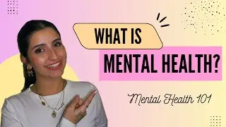 What is Mental Health? (Explained Simply!)