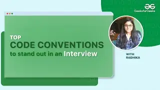 Top Code Conventions to stand out in an interview | GeeksforGeeks