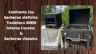Confronto: barbecue elettrico Txuletaco 8000 inferno VS barbecue classico a carbonella + cottura