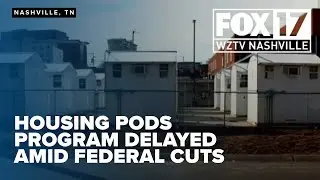 Nashville Homeless Housing Pods Delayed