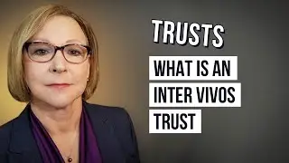 Что такое траст Inter Vivos?