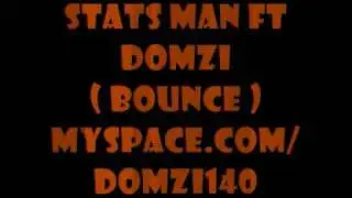 stats man ft domzi - bounce