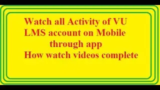 How new Student install VU LMS app on mobile and see all detail 2021
