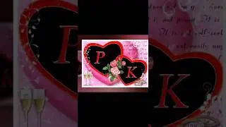 P love K  love status video ❤️💘❤️💘#shortsfeed #trendingshorts #viralvideo