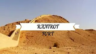 WORLD LARGEST FORT IN PAKISTAN l GREAT WALL OF CHINA IN SINDH I VLOG # 6