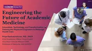 Engineering the Future of Academic Medicine - A virtual session with Dr. Priya Radhakrishnan