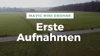 Mavic Mini Drohne - Erste Aufnahmen