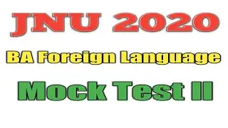 JNU Entrance Exam BA Foreign Language : Mock Test 2 | Online Classes | Online Test Series