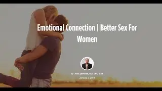 Emotional Connection |  Christian Sex Therapy | MyCounselor.Online