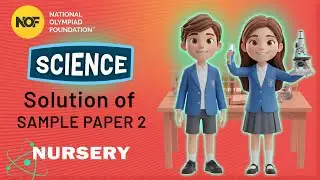 NURSERY - SCIENCE - NOF Sample paper solution - 2
