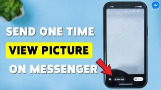 How To Send One Time View Picture On Messenger | Share Disappearing Photo In Messenger 2026