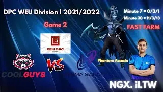 NGX. iLTW [ Phantom Assasin ] Fast Farm / Coolguy VS NGX Game 2 / DPC WEU Divison 1 2021/2022