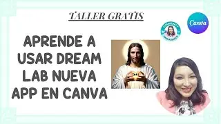Como utilizar DREAM LAB nueva APP en CANVA