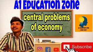 Central problems of economy | class 11 economic |What to produce |How to produce |Whome to produce|