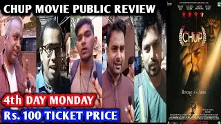 Chup Movie Public Review | 4th Day | Sunny Deol | Dulquer Salmaan | Pooja Bhatt | R Balki | Shreya D