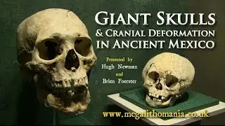 Giant Skulls and Cranial Deformation in Ancient Mexico