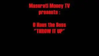 O Haus The Boss - Throw it Up