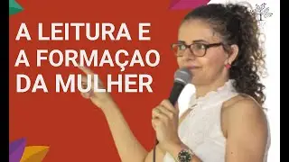 A LEITURA E A FORMACAO INTELECTUAL!