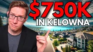 Kelowna's $750K Reality Check! | Cost of living in Kelowna