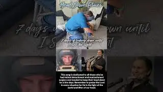 Head Down Blues (recovery from retina reattachment surgery)