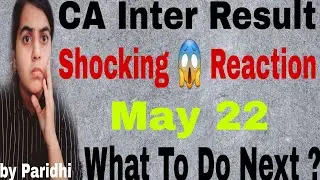 CA Inter Result Shocking Reaction 😱 | May 22 | CA Learners