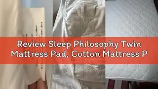 Review Sleep Philosophy Twin Mattress Pad, Cotton Mattress Protector Classic Cloud Quilted Bed Cover