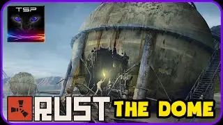 Rust - Climbing The DOME (How to get on top)
