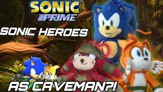 B.U.O plush videos: Sonic Heroes As Caveman Heroes?! 