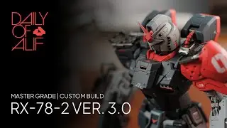 CUSTOM BUILD GUNPLA | RX 78 2 VER 3.0 - DAILYOFALIF
