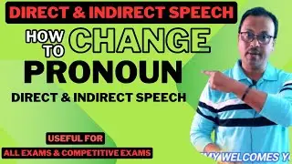 DIRECT & INDIRECT SPEECH| PRONOUN CHANGE WITH EXAMPLES |CLASS-10 |FOR ALL EXAMS | IN ODIA|