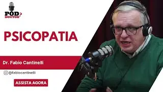 O que se passa na mente de um psicopata? - EP 249