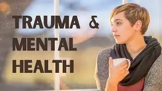 Childhood Trauma and Midlife Mental Health
