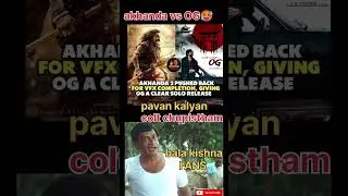 &ldquo;Akhanda 2 Postponed 😲 | OG Movie Single Show &ndash; Pawan Kalyan Fans Happy, Balayya Fans Shocked
