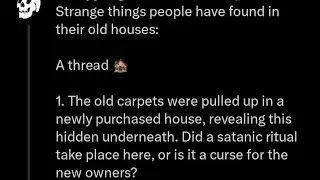 Share what strange things you have heard found in homes in the comment section